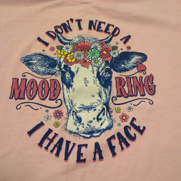 I Don't Need a Mood Ring I Have a Face Women XXL Shirt Flower Princess Cow Swift - Picture 2 of 6